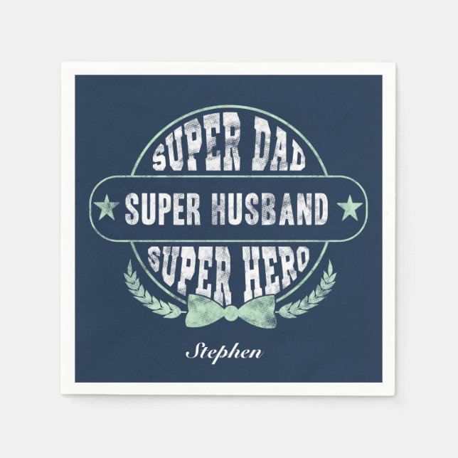 Super Dad Husband Hero Fathers Day Custom Napkin (Front)