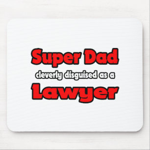 Super Dad ... Lawyer Mouse Pad