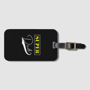 Super Dad  Luggage Tag