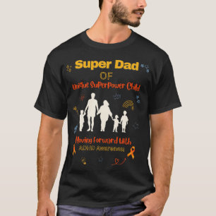 Super Dad of Unique Superpower Child Moving Forwar T-Shirt