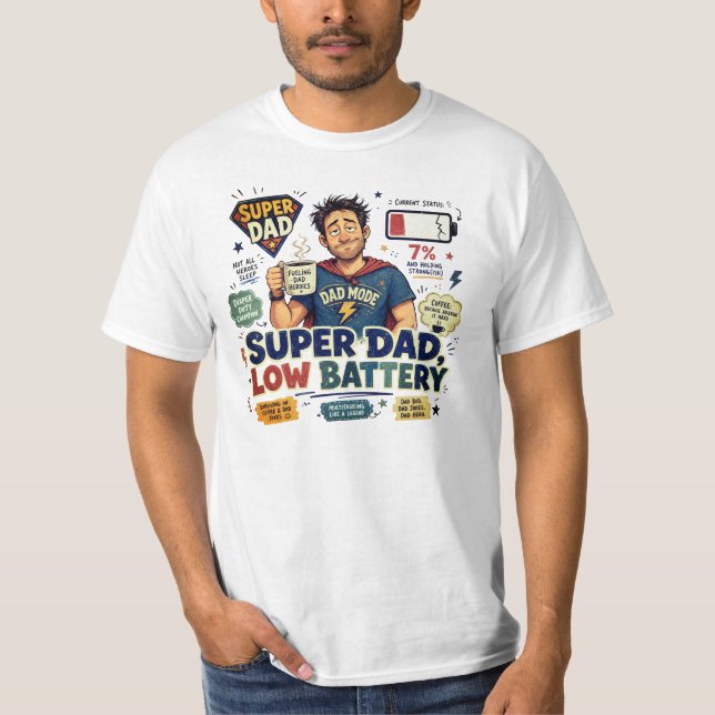 Super Dad - Pick your size  T-Shirt (Front)