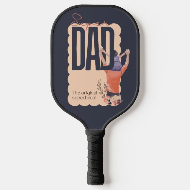 Super Dad Pickleball Paddle (Front)
