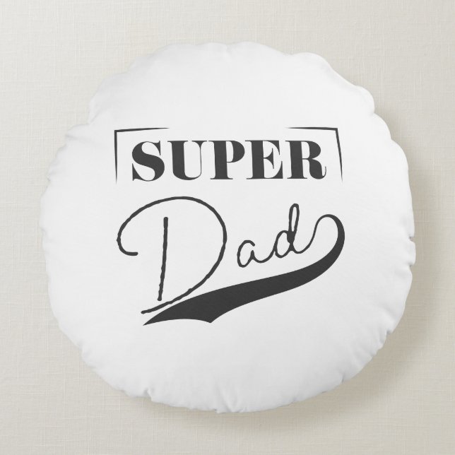 Super Dad Round Cushion (Front)