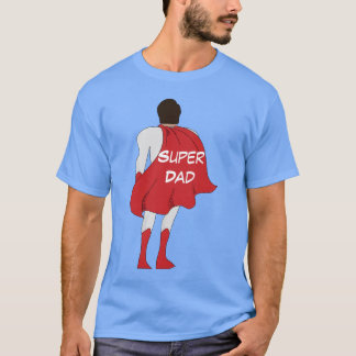 Super Dad Shirt