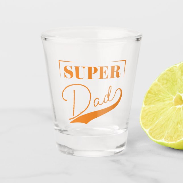 Super Dad Shot Glass (Front)