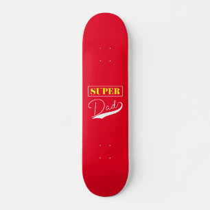 Super Dad Skateboard