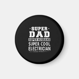 Super Dad Super Husband Super Electrician Mens Magnet
