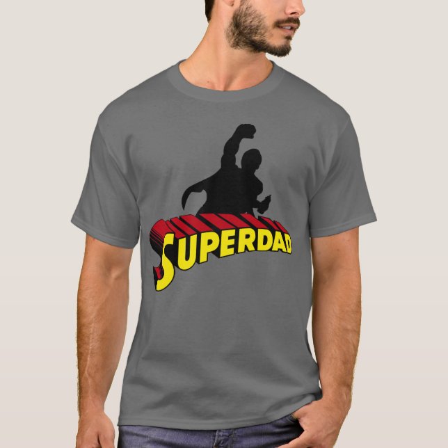 Super Dad. Super Papa. Super Dad T-Shirt (Front)