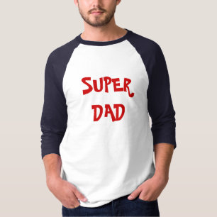 SUPER DAD T-Shirt