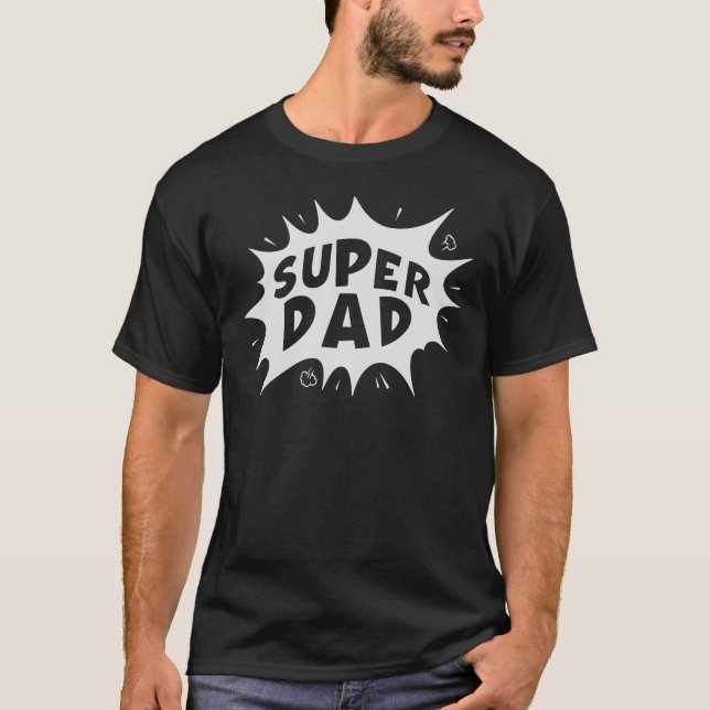 Super Dad T-Shirt (Front)