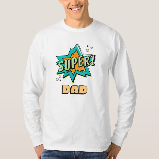 Super Dad T-Shirt (Front)