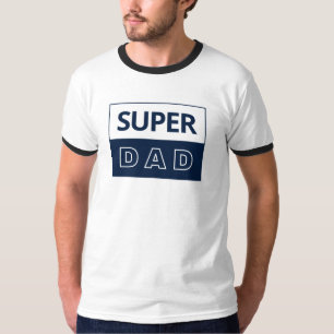 Super Dad T-Shirt