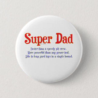 Super Dad with super powers t-shirts and gifts 6 Cm Round Badge
