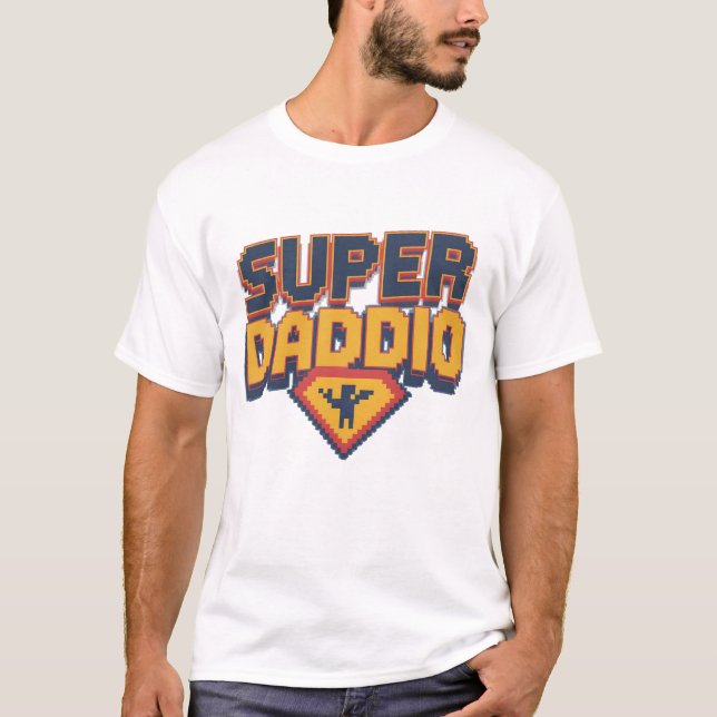 Super Daddio – Funny 8-Bit Design for Father’s Day T-Shirt (Front)
