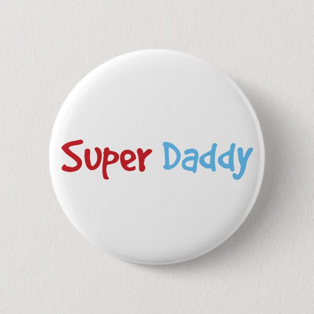 Super Daddy 6 Cm Round Badge (Front)
