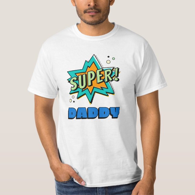Super Daddy T-Shirt (Front)