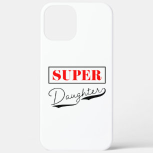 Super Daughter iPhone 12 Pro Max Case