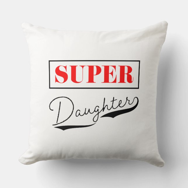 Super Daughter Cushion (Front)