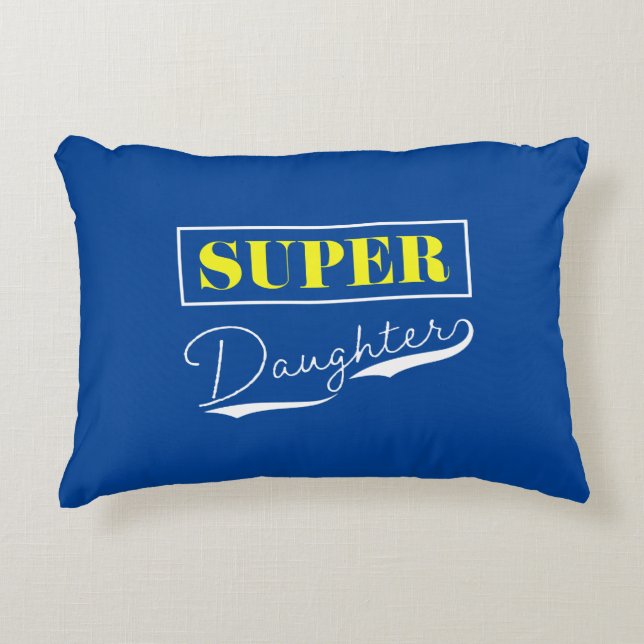 Super Daughter Decorative Cushion (Front)