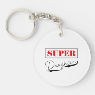 Super Daughter Key Ring