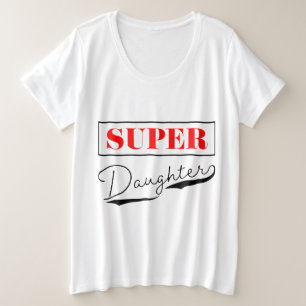 Super Daughter Plus Size T-Shirt