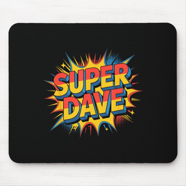Super Dave Funny Name Daves  Mouse Pad (Front)