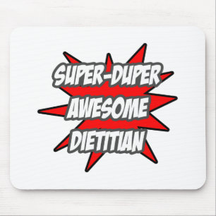 Super Duper Awesome Dietician Mouse Pad