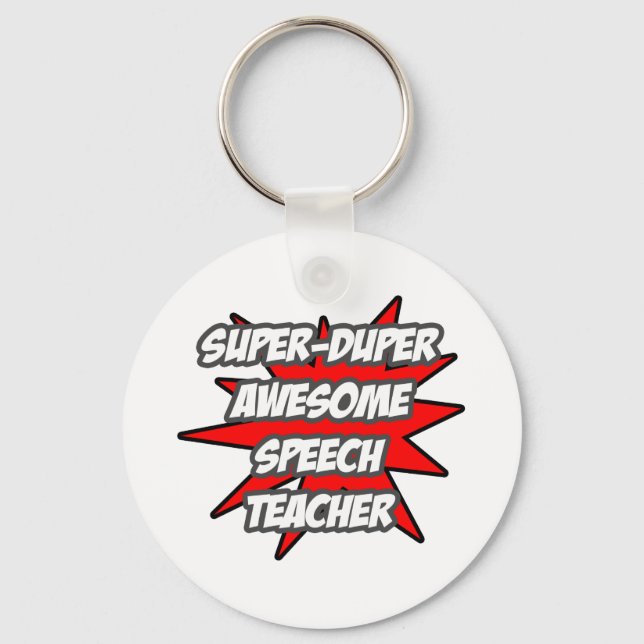 Super Duper Awesome Speech Teacher Key Ring (Front)