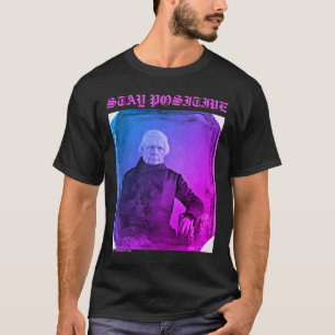 Super Duper Positive Philosopher T-Shirt