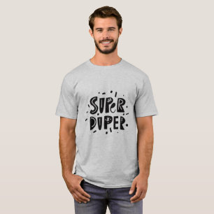 Super Duper Positive Slogan T-Shirt - Minimalist