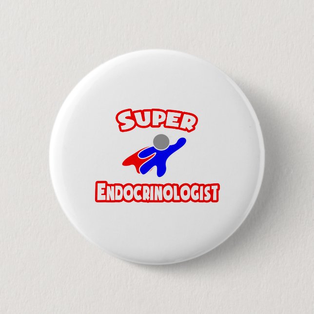 Super Endocrinologist 6 Cm Round Badge (Front)