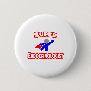 Super Endocrinologist 6 Cm Round Badge