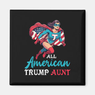 Super Girl All American Trump Aunt Patriotic Magnet