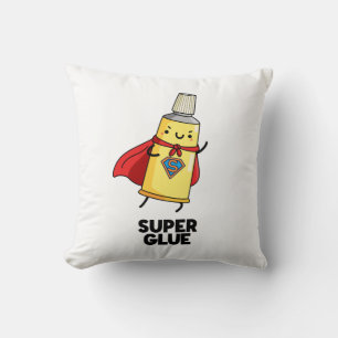 Super Glue Cute Pun Cushion