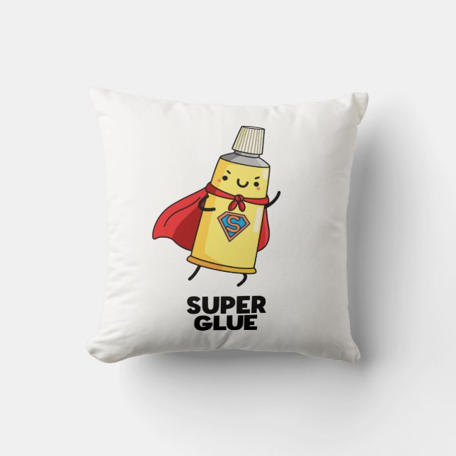 Super Glue Funny Super Hero Pun  Cushion (Front)