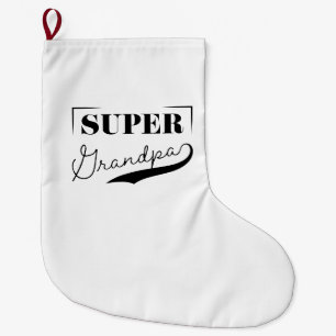 Super Grandpa Large Christmas Stocking