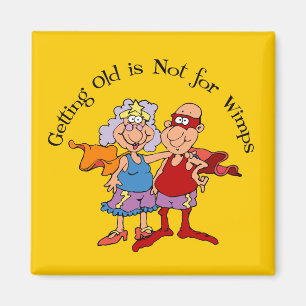 Super Grandparents know that Getting Old is Not fo Magnet