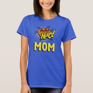 Super Hero Mom Comic Book Style T-Shirt