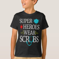Super Heroes Wear Scrubs Nursing Cute Medical Nurs