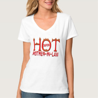 Super Hot Mother-In-Law T-Shirt