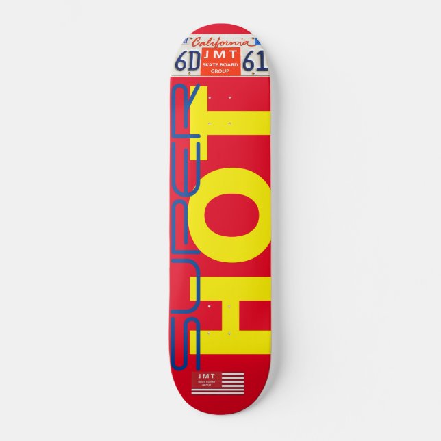 SUPER HOT Skateboard (Front)