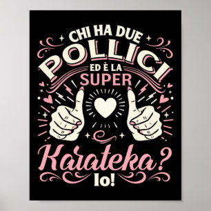 Super Karateka - Regalo Karate Ragazza Karate Donn Poster