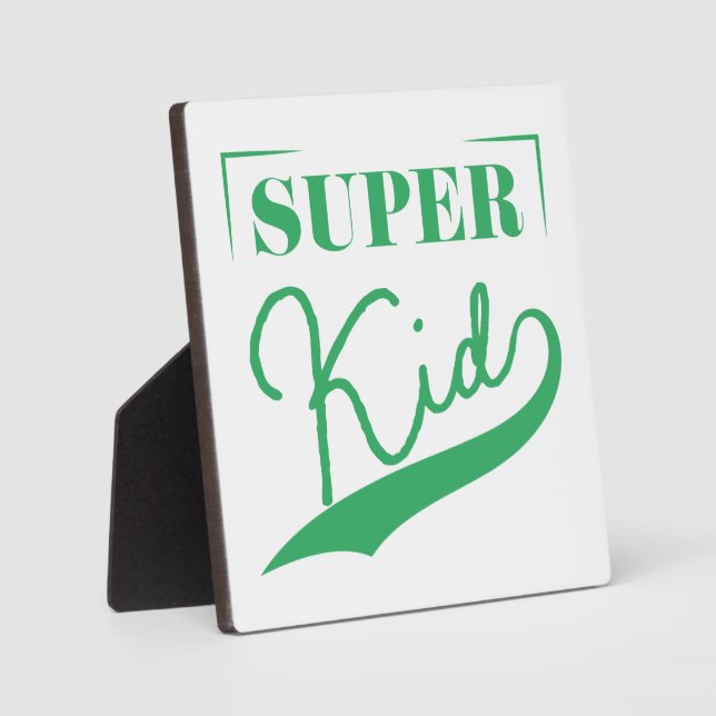 Super Kid Plaque (Front)