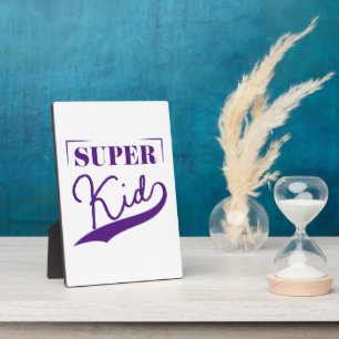Super Kid Plaque