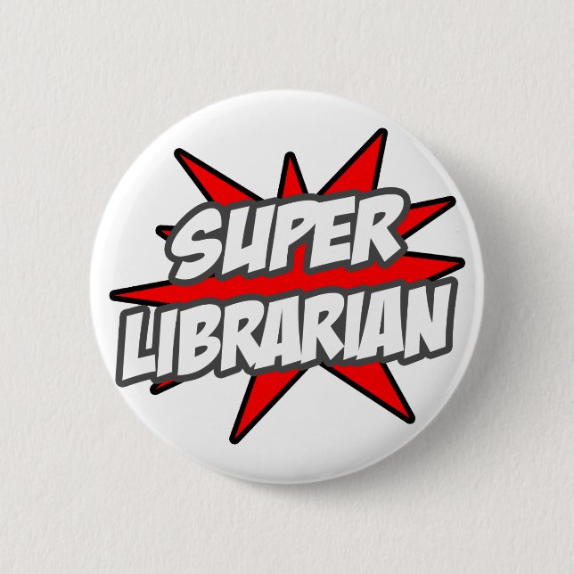 Super Librarian 6 Cm Round Badge (Front)