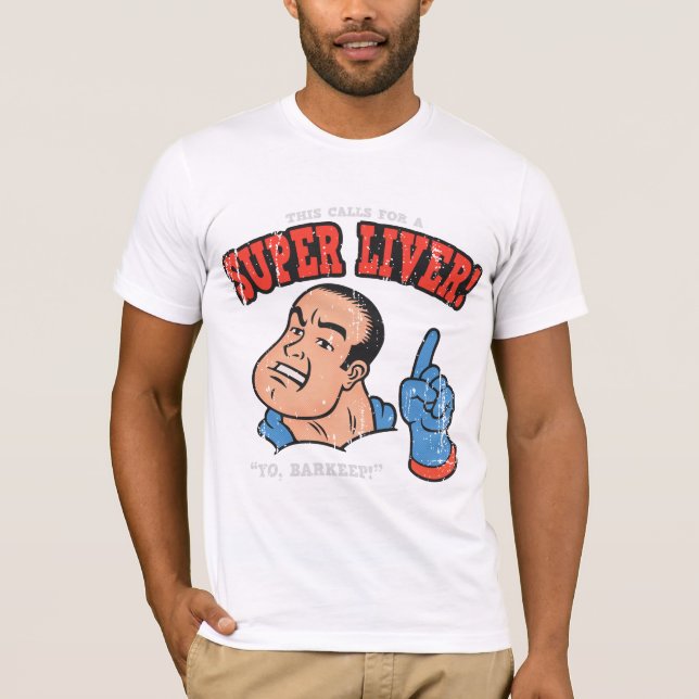 Super Liver T-Shirt (Front)