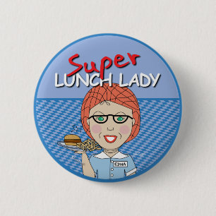 Super Lunch Lady 6 Cm Round Badge