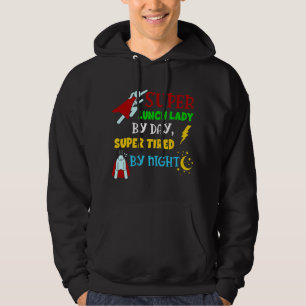 Super Lunch Lady by Day Tired by Night Cafeteria L Hoodie