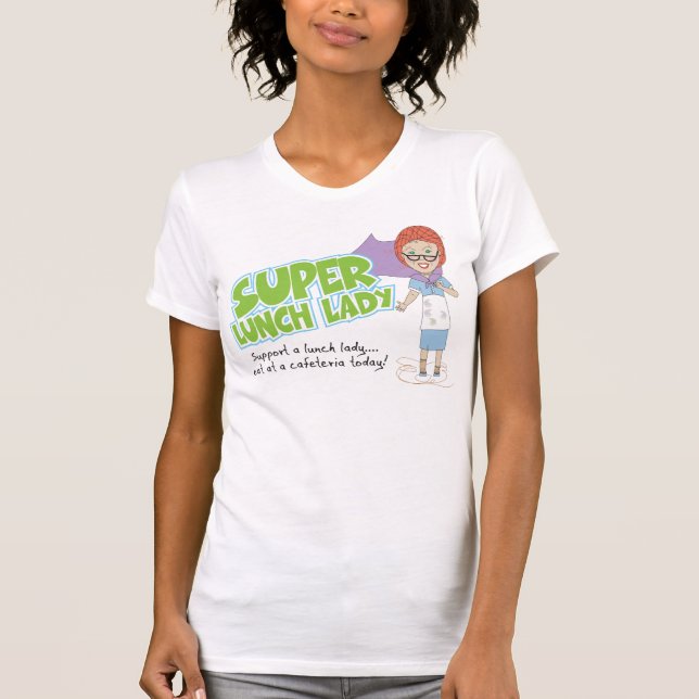 Super Lunch Lady T-Shirt (Front)