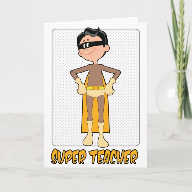 Super Male Teacher Card for Teacher Appreciation (Front)